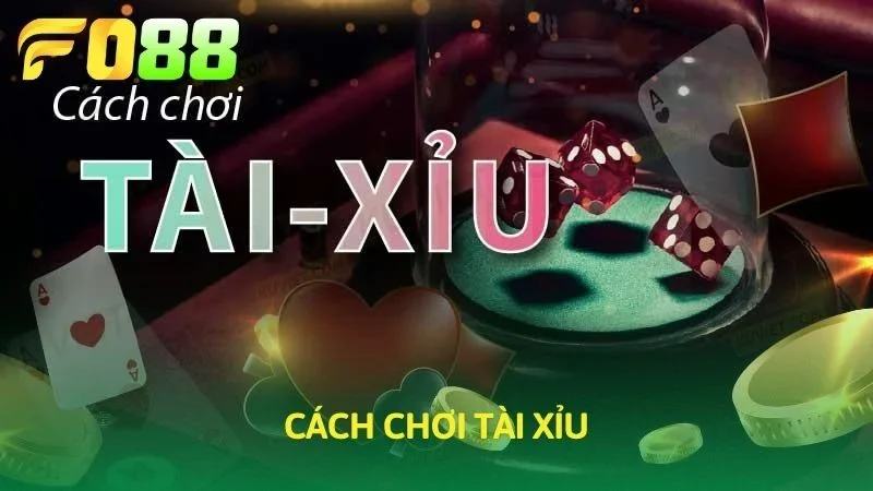 cách chơi tài xỉu