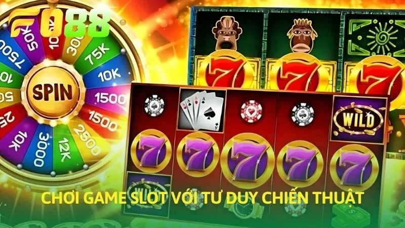 Chơi game slot với tư duy chiến thuật