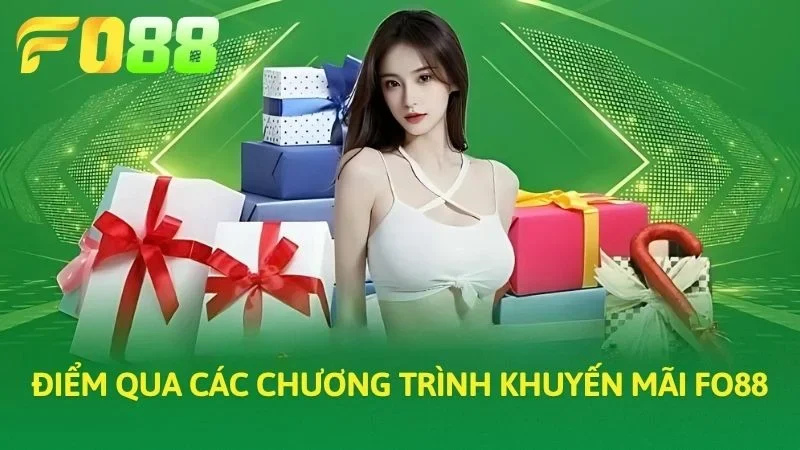 Điểm qua các chương trình khuyến mãi FO88